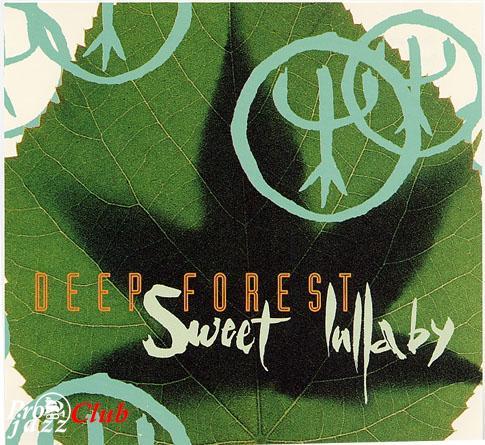 (House, Ambient, Downtempo) [CDM] Deep Forest - Sweet Lullaby (Maxi CD Single) (USA) - 1993, FLAC (tracks+.cue), lossless