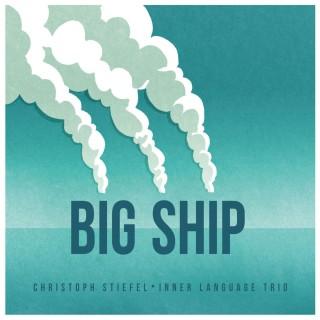 (post-bop) [web] Christoph Stiefel Inner Language Trio - Big Ship 2014, FLAC (tracks), lossless