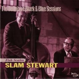 2004 Slam Stewart - The Definitive Black & Blue Sessions: Fish Scales {1975} [CD]