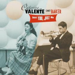 2025 Caterina Valente, Chet Baker - Just You, Just Me {AMB} [16-44,1]