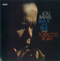 2006 Lou Rawls - Black And Blue And Tobacco Road {Remastered} [CD]