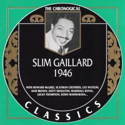 1997 Slim Gaillard - 1946 {The Chronological Classics 962} [CD]