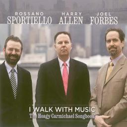 (Mainstream Jazz) Rossano Sportiello, Harry Allen, Joel Forbes - I Walk With Music: The Hoagy Carmichael Songbook - 2013, FLAC (tracks+.cue), lossless