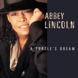 1995 Abbey Lincoln — A Turtle's Dream {Decca} [CD]