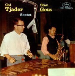 [SACD-R][OF] Stan Getz - Cal Tjader Sextet - 1958/2004 (Jazz, Latin)