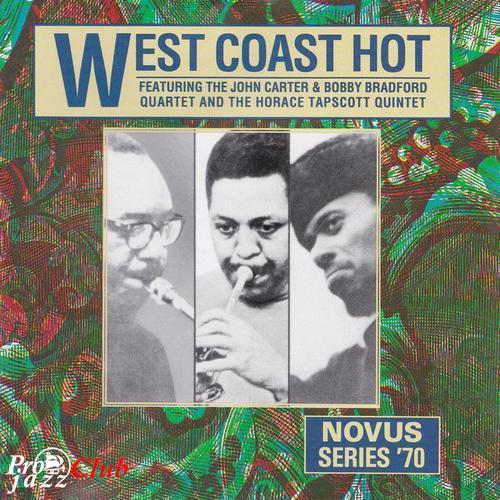 (Avant-Garde Jazz, Contemporary Jazz) [CD] John Carter, Bobby Bradford, Horace Tapscott - West Coast Hot - 1969 (1991), FLAC (tracks+.cue), lossless