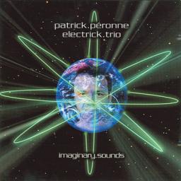 2000 Patrick Peronne Electrick Trio - Imaginary Sounds [CD]