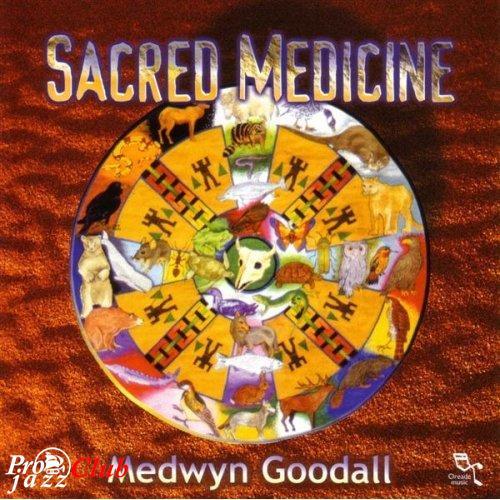 (NewAge) Medwyn Goodall - Sacred Medicine - 2004, APE (tracks + .cue), lossless