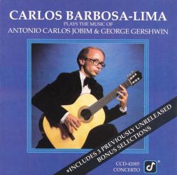 1982 Carlos Barbosa-Lima - Plays the Music of Antonio Carlos Jobim & George Gershwin (1990) {Concord Concerto} [CD]