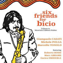2025 Giampaolo Casati, Michele Polga, Marcello Tonolo, Roberto Rossi, Marc Abrams, Enrico Smiderle - Six Friends for Bicio {Caligola} [16-44,1]