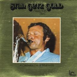 1978 Stan Getz - Stan Getz Gold (Stan Getz Quartet &lrm;&ndash; Live at Montmartre) [LP]