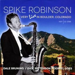 2013 Spike Robinson - Very Live Boulder, Colorado {1974} [CD]