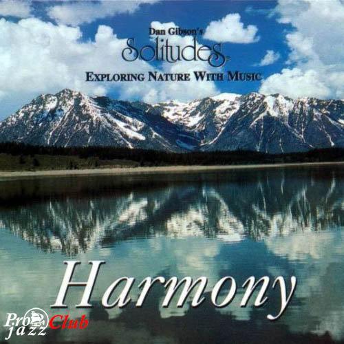 (New Age / Meditative) Dan Gibson's Solitudes - Harmony - 1989, APE (image+.cue), lossless (New Age / Meditative) Dan Gibson's Solitudes - Harmony - 1989, APE (image+.cue), lossless