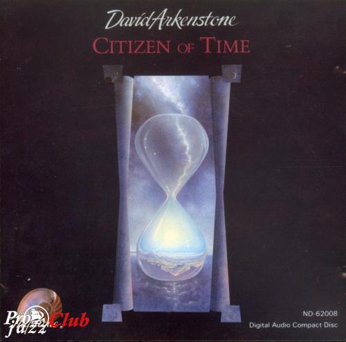 (New Age) David Arkenstone - Citizen Of Time - 1990, FLAC (tracks+.cue), lossless