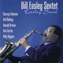 1997 Bill Easley Sextet - Easley Said [CD]