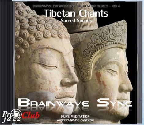 (New Age, Chants) Brainwave Sync - Tibetan Chants - 2010-2013, FLAC (tracks), lossless