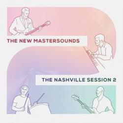 2018 The New Mastersounds - The Nashville Session 2 {One Note} [16-44,1]