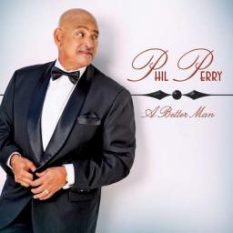 2015 Phil Perry - A Better Man (2015) [MP3 [CD]
