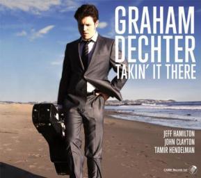 2012 Graham Dechter - Takin' It There [CD]