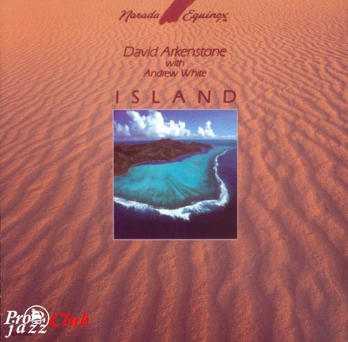 (New Age) David Arkenstone with Andrew White - Island - 1989, FLAC (tracks+.cue), lossless