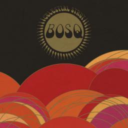2015 Bosq - Celestial Strut [CD]