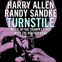 2007 Harry Allen, Randy Sandke - Turnstile (Music of the Trumpet Kings) (2020) {Nagel Heyer 5011} [16-44,1]