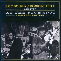 (Bop, Post-Bop) Eric Dolphy / Booker Little Quintet - At the Five Spot Complete Edition (2 CD) - 2012, FLAC (image+.cue), lossless