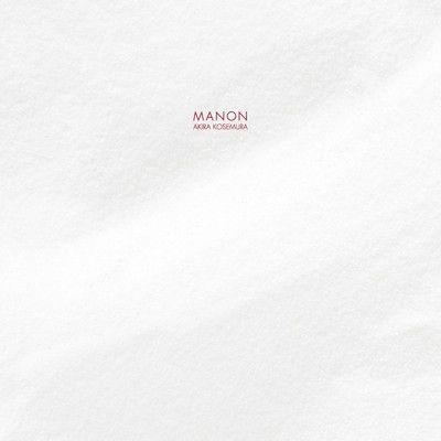 (Modern Classic, Instrumental) Akira Kosemura - Manon - 2012 (Schole), FLAC (tracks+.cue), lossless
