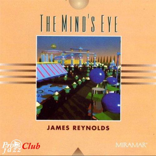 (New Age) James Reynolds - The Minds Eye - 1991, FLAC (tracks), lossless