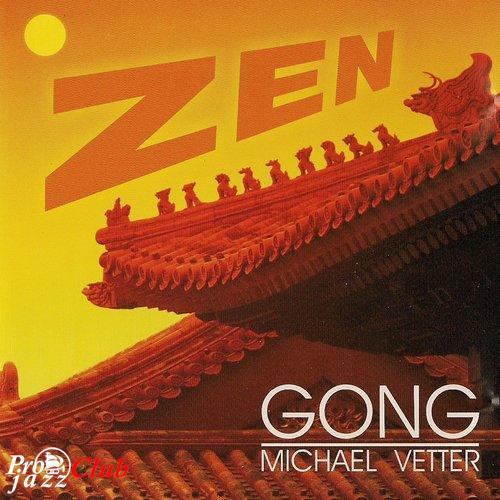 1986 Michael Vetter - Zen Gong [CD]