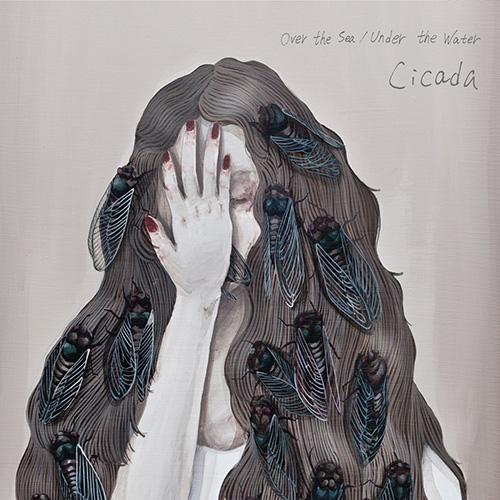 2010 Cicada - Over the Sea / Under the Water [16-44,1]