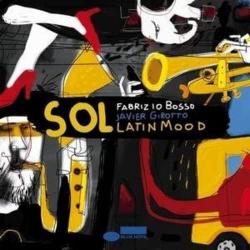 2008 Fabrizio Bosso, Javier Girotto - Sol, Latin Mood {Blue Note} [CD]