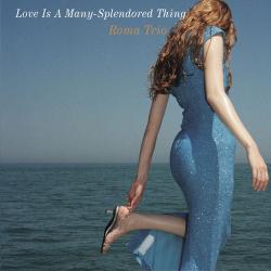 2007 Roma Trio - Love Is A Many-Splendored Thing {Venus} [CD]