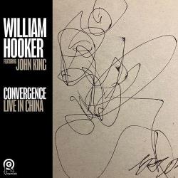 2026 William Hooker, John King - Convergence Live in China {Org Music} [24-48]
