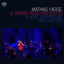 2026 Mathias Heise, The Danish Radio Big Band - A Love Supreme Revisited {April} [24-48]