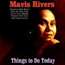 2017 Mavis Rivers - Things to Do Today [CD]