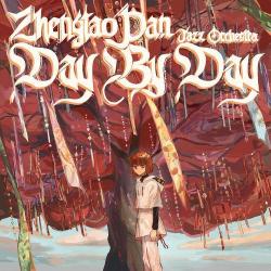 2026 Zhengtao Pan Jazz Orchestra - Day by Day {Self Realese} [24-96]