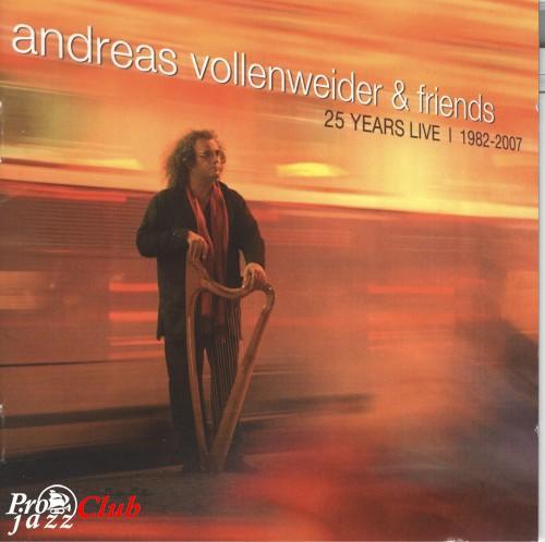 (New Age, Ethnic Fusion, Neo-Classical) Andreas Vollenweider - Andreas Vollenweider &amp; Friends: 25 Years Live | 1982-2007 (2CD) - 2008, FLAC (image+.cue), lossless