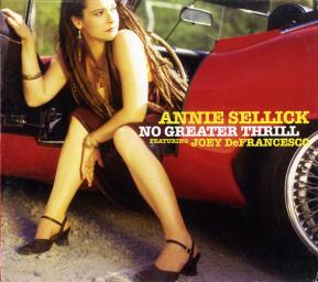 2003 Annie Sellick & Joey DeFrancesco - No Greater Thrill [CD]