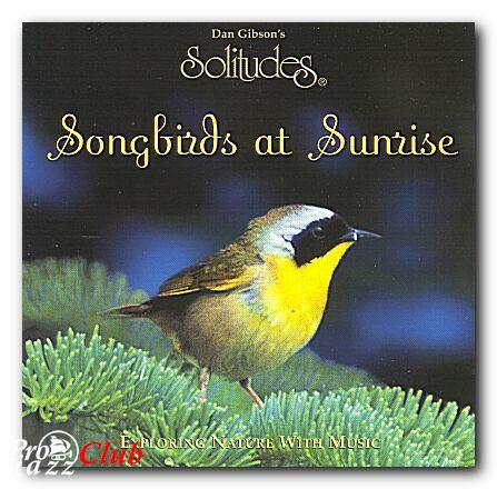 (New Age, Nature) Dan Gibson's &amp; John Herberman - Songbirds at Sunrise - 1996, FLAC (tracks+.cue), lossless