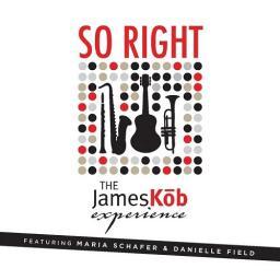 2016 The James Kob Experience (The James Kōb Experience) - So Right [CD]
