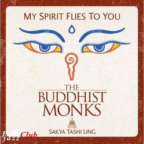 (Enigmatic, Mantras, Pop music) The Buddhist Monks Sakya Tashi Ling - My spirit flies to you - 2006, APE (image+.cue), lossless (Enigmatic, Mantras, Pop music) The Buddhist Monks Sakya Tashi Ling - My spirit flies to you - 2006, APE (image+.cue), lossless