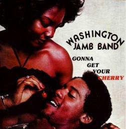 1977 Washington Jamb Band - Gonna Get Your Cherry [CD]