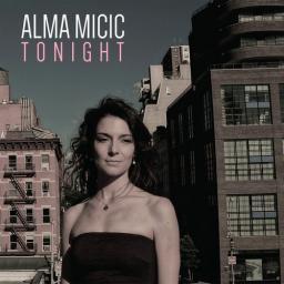 2013 Alma Mićić (Alma Micic) - Tonight [CD]