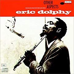 (jazz, avant-garde, post-bop) Eric Dolphy - Other Aspects, 1960, FLAC (image+.cue), lossless