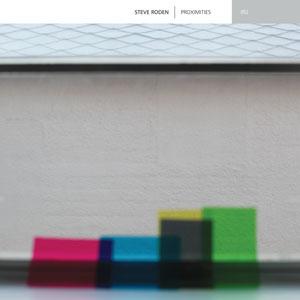 2011 Steve Roden - Proximities [CD]