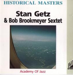 (Mainstream Jazz, Cool) Stan Getz &amp; Bob Brookmeyer Sextet - Academy Of Jazz {1970} - 2000, APE (tracks+.cue), lossless