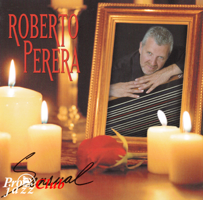 (Easy Listening, New Age) Roberto Perera - Sensual - 2002, FLAC (image+.cue), lossless (Easy Listening, New Age) Roberto Perera - Sensual - 2002, FLAC (image+.cue), lossless