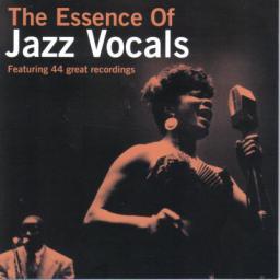 2006 The Essence Of Jazz Vocals (featuring 44 great recordings)-2CD [CD]