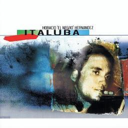 2004 Horacio `El Negro` Hernandez - Italuba [CD]
